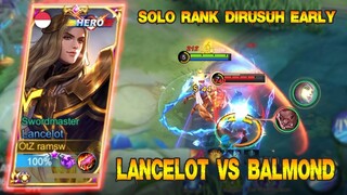 SOLO RANK LANCELOT MYTHICAL GLORY DIRUSUH EARLY SUSAH FARMING 😥😥😥