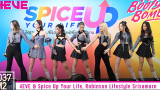 4EVE - Booty Bomb @ Spice Up Your Life โรบินสันไลฟ์สไตล์ ศรีสมาน Overall Stage 5k 60p 220702