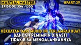MURID INI TERLALU OVER POWER BAHKAN MEMBUAT PEMIMPIN DINASTI KEWALAHAN - Alur Martial Master Part 39