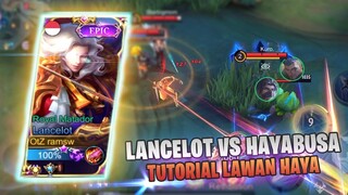 AGGRESSIVE LANCELOT VS HAYABUSA, BEGINI TUTORIAL LAWAN HAYABUSET