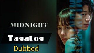 MIDNIGHT Tagalog Dubbed