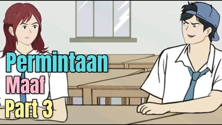 PERMINTAAN MAAF PART 3 TAMAT - Animasi Sekolah