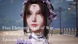 Five Elements  God of War [Wuhang Zhanshen] Episode 08 English Sub