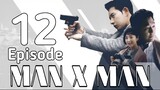 Man X Man Ep 12 Tagalog Dubbed HD