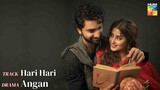 Hari Hari | Original Soundtrack { Aangan } | Sajal Aly - Ahad Raza - Mawra Hocane - Ahsan K | Hum TV