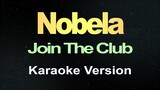 Join The Club - Nobela (Karaoke)