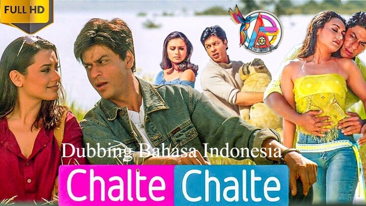 CHALTE-CHALTE (2003) DUBBING BAHASA INDONESIA KUALITAS HD
