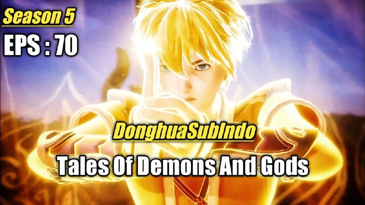 Tales Of Demons And Gods Season 5 Episode 70 Sub Indonesia HD