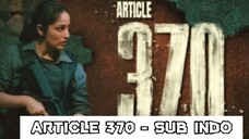 ARTICLE 370 Blu-ray SUB INDO | FHD