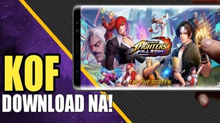 KOF MOBILE | KING OF FIGHTERS ALL STAR - ANDROID / IOS