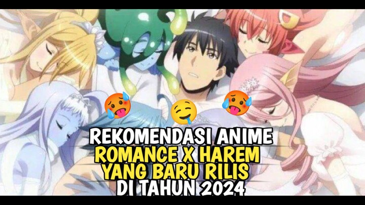 REKOMENDASI ANIME ROMANCE X HAREM YANG BARU RILIS DI TAHU  2024