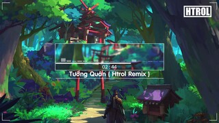 Tướng Quân ( Htrol Remix ft Nhật Phong ) EDM Version | Nhạc gây nghiện 2019 | Nhạc 8D