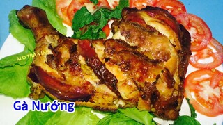 Gà Nướng- Gà Quay Cay Màu Đẹp Tự Nhiên Cực Kỳ Thơm Ngon. spicy grilled chicken