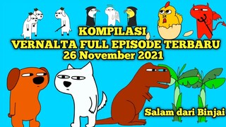 KOMPILASI VERNALTA FULL EPISODE TERBARU TANPA JEDA  26 November 2021