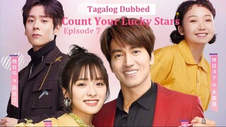 Count Your Lucky Stars E7 | Tagalog Dubbed | Romance | Chinese Drama