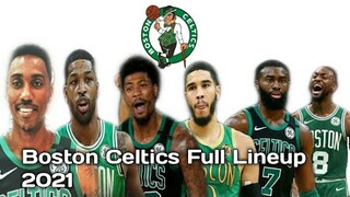 Boston Celtics Full Lineup 2021