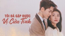 Tôi Có Thể Gặp Được Vị Cứu Tinh - Tập 1