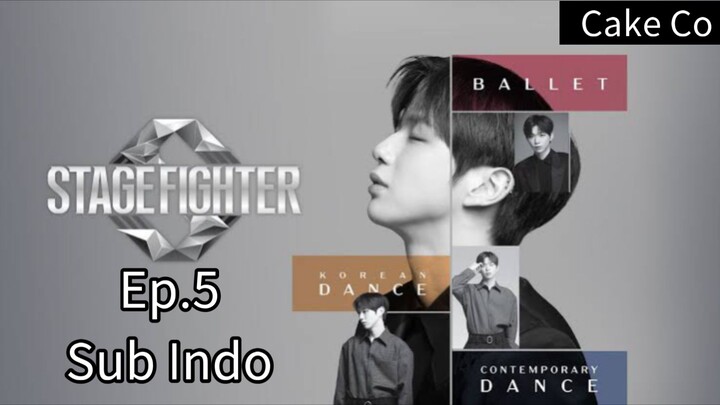 Stage Fighter Ep.5 Sub Indo 720p