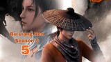 bu liang ren (season 5) episode 5 sub indo