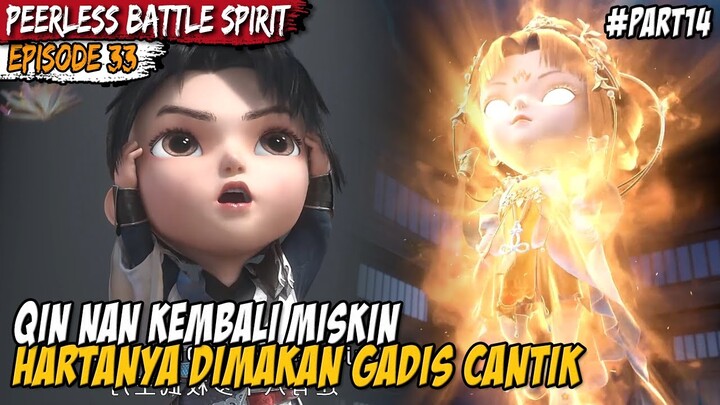 QIN NAN BERTEMU DENGAN GADIS ROH SPIRITUAL - Alur Cerita Donghua Peerless Battle Spirit EPISODE 33