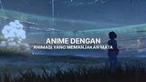 Anime dengan animasi yg bisa memanjakan mata