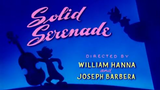 Tom and Jerry - Solid Serenade
