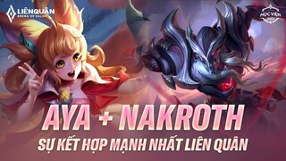 AYA x NAKROTH SỰ KẾT HỢP NÀY CÓ NÊN SỬ DỤNG TRONG RANK?