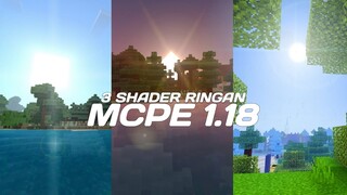 3 SHADER MCPE 1.18 YANG RINGAN BENER UNTUK DI PAKAI DAN KEREN !