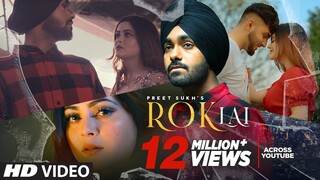 Rok Lai (Full Song) Preet Sukh | Daizy Aizy | Raka | Latest Punjabi Songs 2021