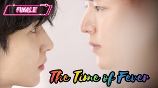 The Time of Fever Episode 6 FINALE🇰🇷