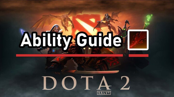 Dota 2 - Ability Guide (Rupture)