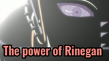 The power of Rinegan