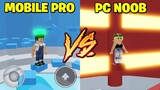 MOBILE PRO VS PC NOOB! Tower of Hell