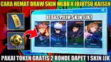 CARA HEMAT DRAW SKIN MLBB X JUJUTSU KAISEN (GOJO MEGUMI YUJI NOBARA)! PAKAI TOKEN DRAW GRATIS 2 FASE