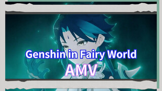 Genshin in Fairy World AMV