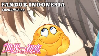 [ FANDUB INDO ] Langsung di Praktekan - Sekaiichi Hatsukoi