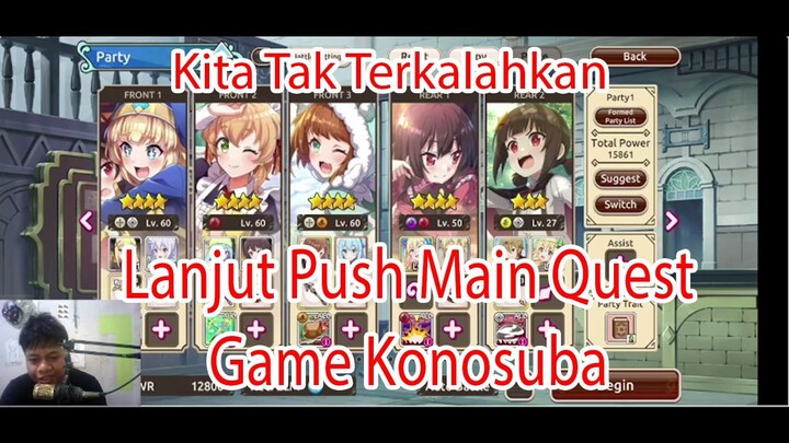 Kita Tak Terkalahkan - Lanjut Push Main Quest Game Konosuba