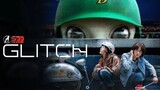 รีวิว+เรื่องย่อ Glitch - กลิตช์ | ซีรีส์เกาหลี 10 ตอนจบ ที่ 2 นักแสดงหลักแสดงได้ดีมากๆ