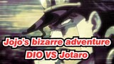 [Jojo's bizarre adventure/AMV/Epic] DIO VS Jotaro