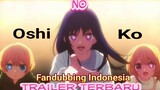 [fandubbing Indonesia] Oshi no ko official trailer 2