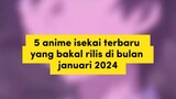 5 Anime Isekai Yang akan tayang di bulan Januari 2024