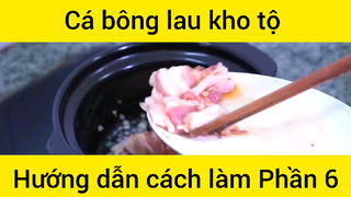 Hướng dẫn cách làm Cá bông lau kho tộ #6