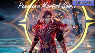 Peerless Martial Spirit Episode 386 Subtitle Indonesia