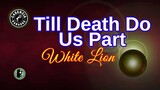 Till Death Do Us Part (Karaoke) - White Lion