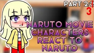 Past Naruto Movie Characters React To Future Naruto | Past 2/3 |