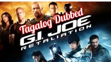 G.I. JOE: Retaliation (2013)     Tagalog Dubbed   ACTION, ADVENTURE, SCI-FI (BitzTv Encode)