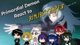 Primordial Demon react to Rimuru Tempest || Part 1 ||  0.1  ||