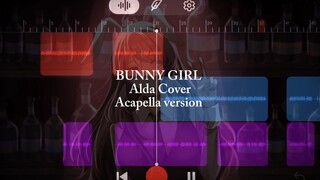 【ALDA】Bunny Girl - AKASAKI | Acapella Version (Cover)