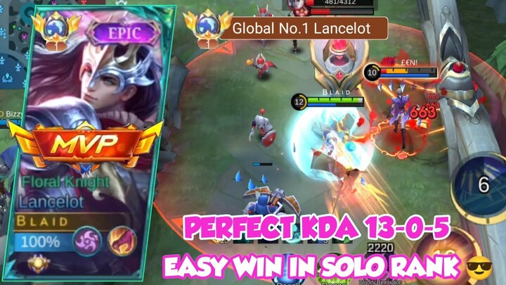 LANCELOT PERFECT KDA NO DEATH ! EASY WIN IN SOLO RANK 😎 TOP GLOBAL LANCELOT GAMEPLAY - MOBILE LEGEND