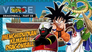 CERITA DRAGONBALL - DRAGONBALL PART 09 - MENGHIDUPKAN KEMBALI DRAGONBALL